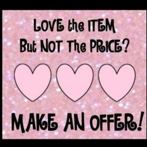 Always Accepting Offers!